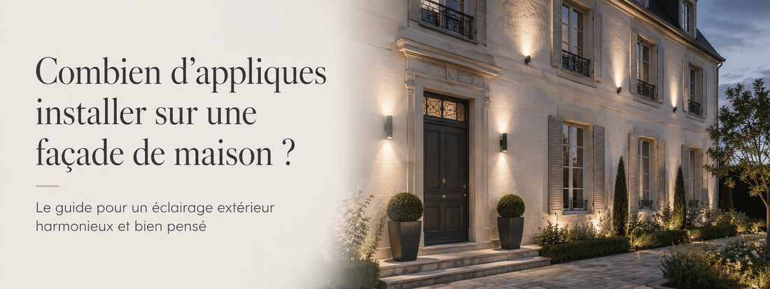 Combien d’appliques installer sur une façade de maison ?