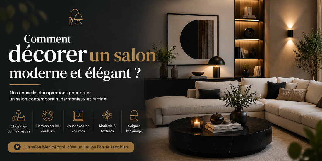 Comment décorer un salon moderne et élégant ?