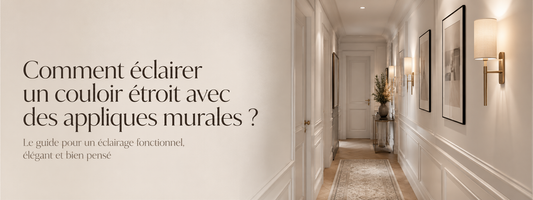 Comment éclairer un couloir étroit avec des appliques murales ?