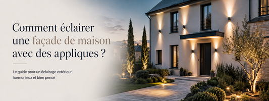 Comment éclairer une façade de maison avec des appliques ?